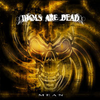 idols are dead - mean- large